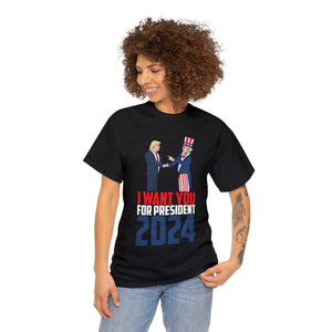 I Want You For President 2024 T-Shirt