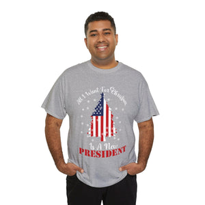 All I Want for Christmas is a New President Tee