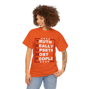 Truth Really Upsets Most People Trump 2024 T-Shirt