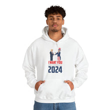 Load image into Gallery viewer, I Want You For President 2024 Hooded Sweatshirt
