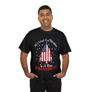 All I Want for Christmas is a New President Tee