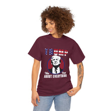Load image into Gallery viewer, Trump Was Right About Everything T-Shirt